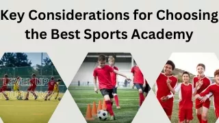 Key Considerations for Choosing the Best Sports Academy