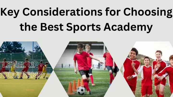 key considerations for choosing the best sports