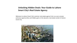 Unlocking Hidden Deals Your Guide to Lahore Smart City's Real Estate Agency!