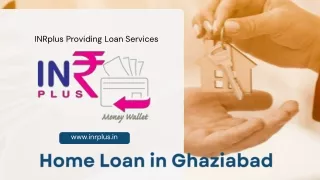 Home Loan in Ghaziabad INRplus Providing Loan Services