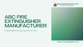 ABC Fire Extinguisher Manufacturer with Somya Pyrotek Services