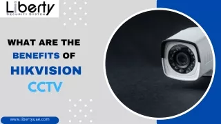 What are the Benefits of Hikvision CCTV?