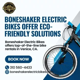 Boneshaker Electric Bikes offer eco friendly solutions