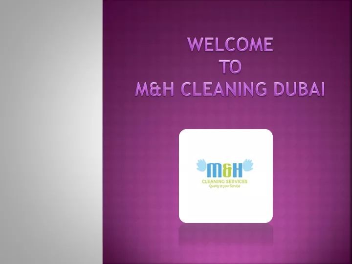welcome to m h cleaning dubai