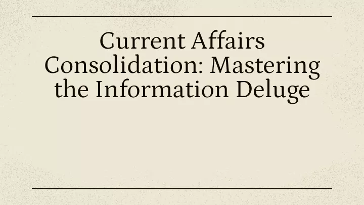 current affairs consolidation mastering