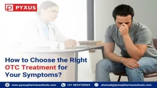 How to Choose the Right OTC Treatment for Your Symptoms