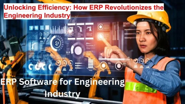 unlocking efficiency how erp revolutionizes