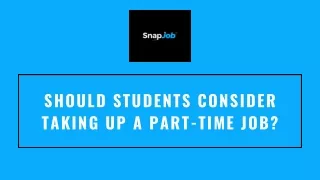 Should Students Consider Taking Up A Part-Time Job