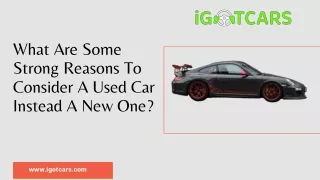 What Are Some Strong Reasons To Consider A Used Car Instead A New One