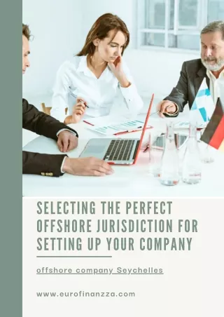 Selecting the Perfect Offshore Jurisdiction for Setting up Your Company