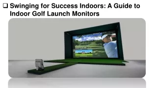 Swinging for Success Indoors A Guide to Indoor Golf Launch Monitors