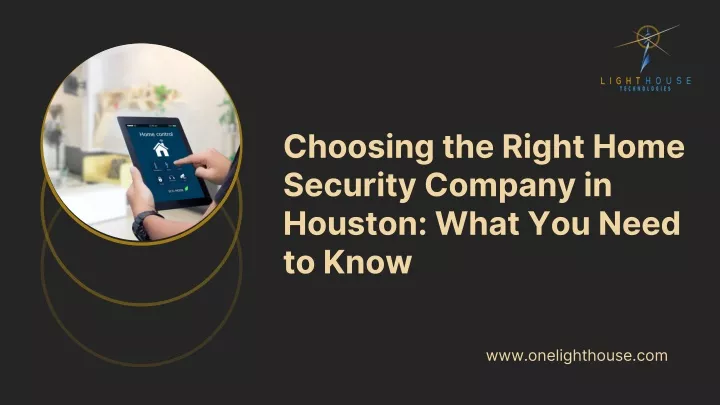 choosing the right home security company