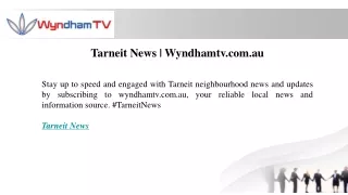 Tarneit News Wyndhamtv.com.au