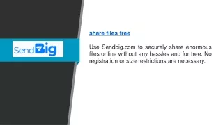 share files free use sendbig com to securely