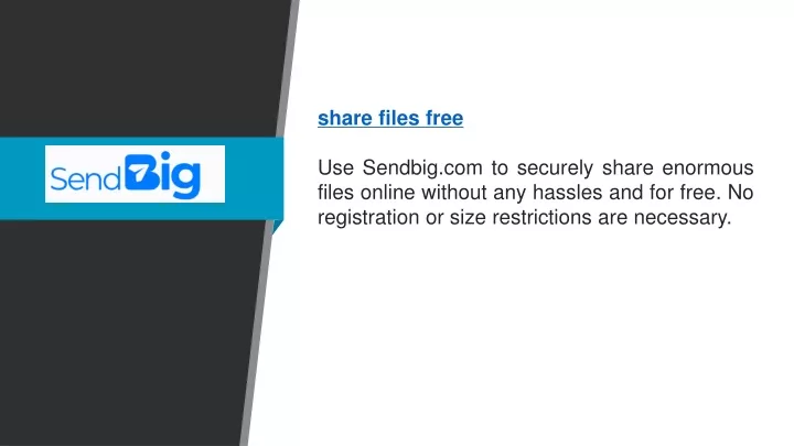share files free use sendbig com to securely