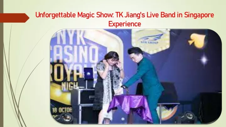 unforgettable magic show tk jiang s live band