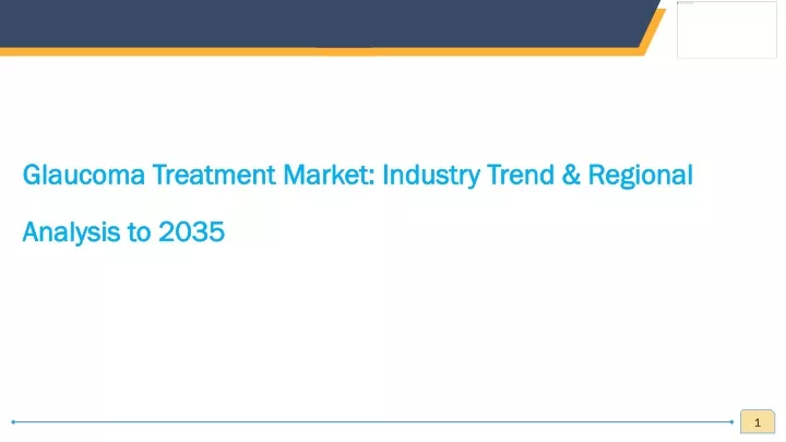 glaucoma treatment market industry trend regional