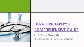 Herniorrhaphy - A Comprehensive Guide