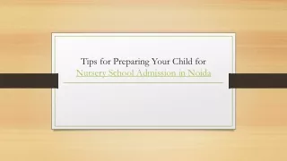 Tips for Preparing Your Child for Nursery School Admission in Noida_ - Copy