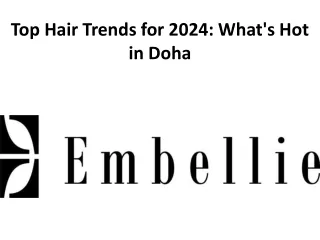 Top Hair Trends for 2024: What's Hot in Doha