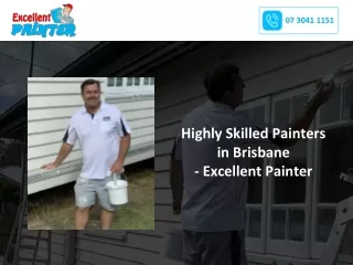 Highly Skilled Painters in Brisbane - Excellent Painter
