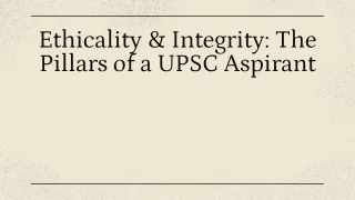 Ethicality & Integrity_ The Pillars of a UPSC Aspirant _