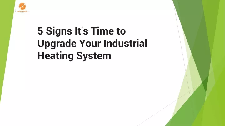 5 signs it s time to upgrade your industrial