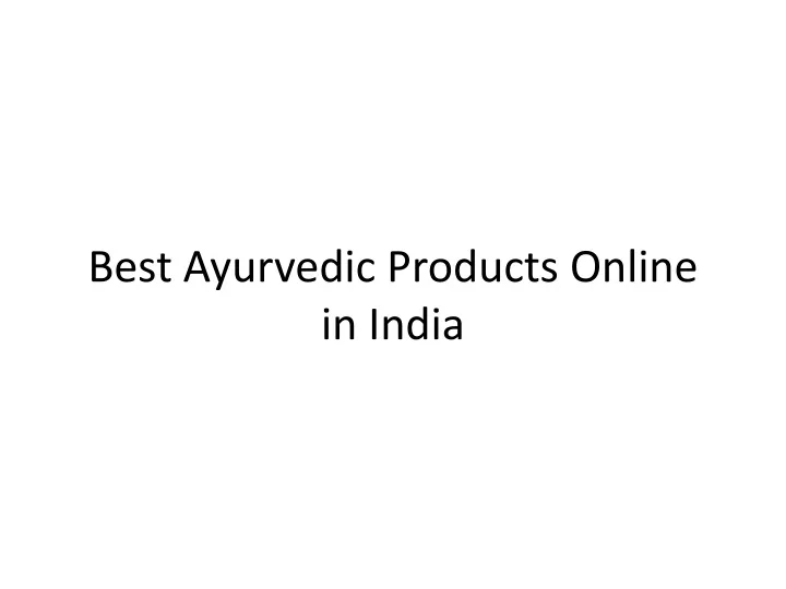 best ayurvedic products online in india