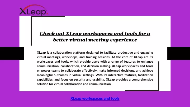 check out xleap workspaces and tools for a better