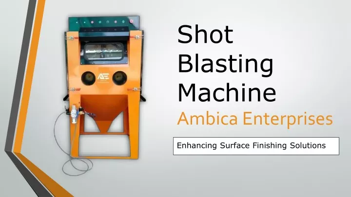 shot blasting machine ambica enterprises