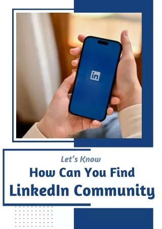 Let’s Know How Can You Find LinkedIn Community