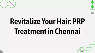 Revitalize your hair PRP Treatment in Chennai