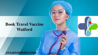 Book Travel Vaccine Watford