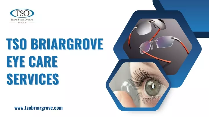 tso briargrove eye care services