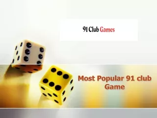 Most Popular 91 club Game