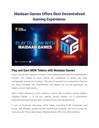 Maidaan Games Offers Best Decentralized Gaming Experience.