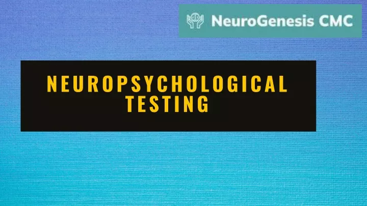 neuropsychological testing