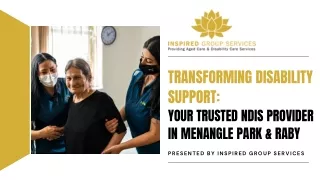 Transforming Disability Support : Trusted NDIS Provider in Menangle Park & Raby