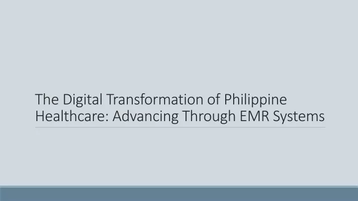 the digital transformation of philippine healthcare advancing through emr systems