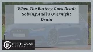 When The Battery Goes Dead Solving Audi's Overnight Drain