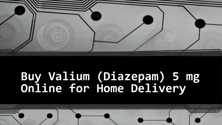 buy valium diazepam 5 mg online for home delivery