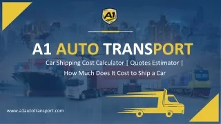 Car Shipping Costs  at A1 Auto Transport