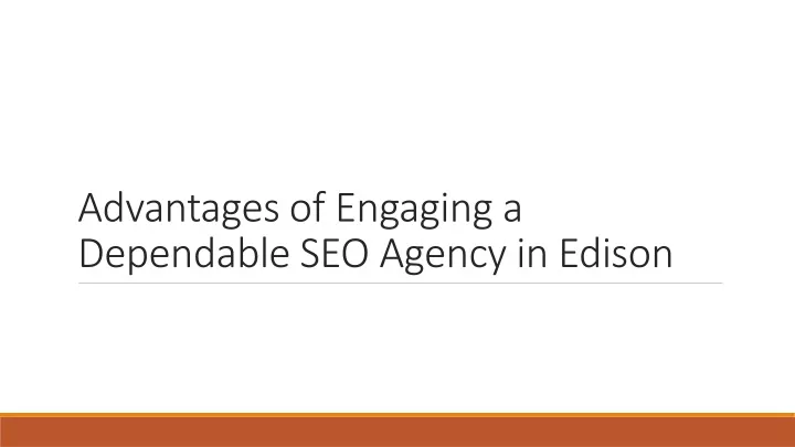 advantages of engaging a dependable seo agency