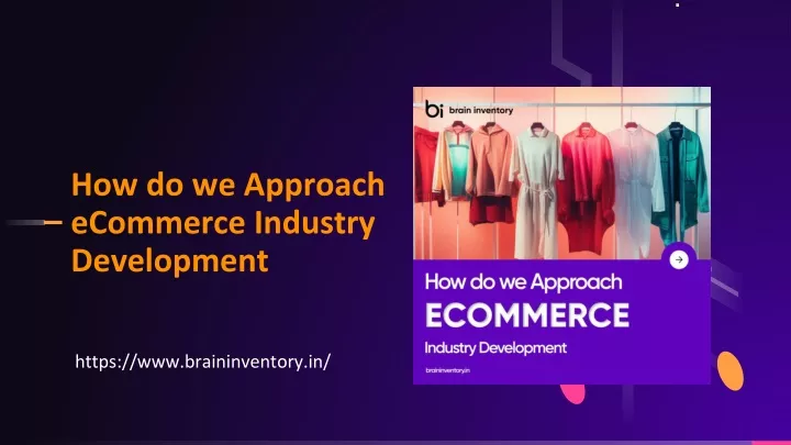 how do we approach ecommerce industry development