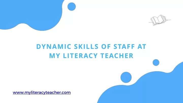 dynamic skills of staff at my literacy teacher