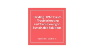 Hydroball Technics - Tackling HVAC Issues - Troubleshooting and Transitioning