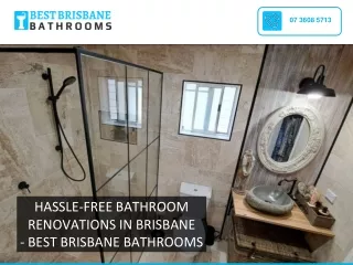 HASSLE-FREE BATHROOM RENOVATIONS IN BRISBANE - BEST BRISBANE BATHROOMS