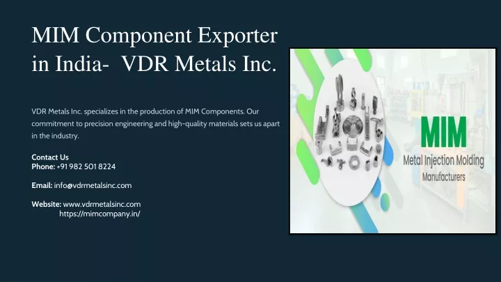 mim component exporter in india vdr metals inc