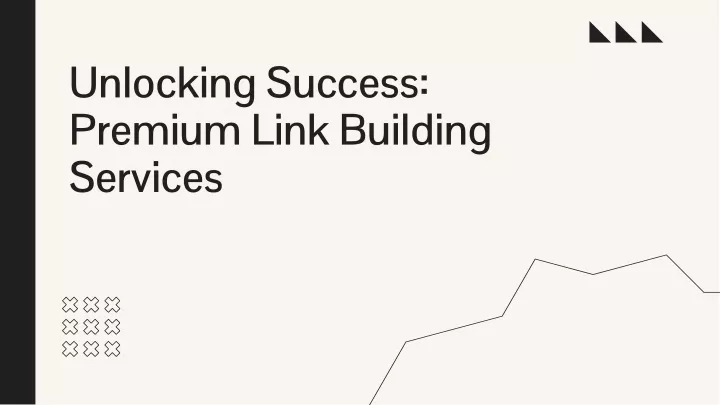 unlocking success premium link building services