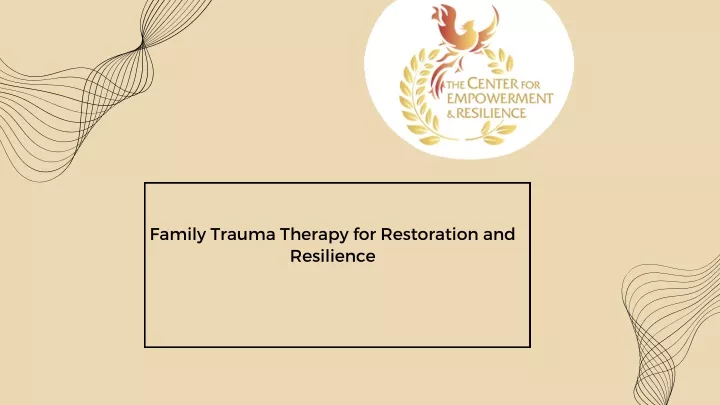 family trauma therapy for restoration